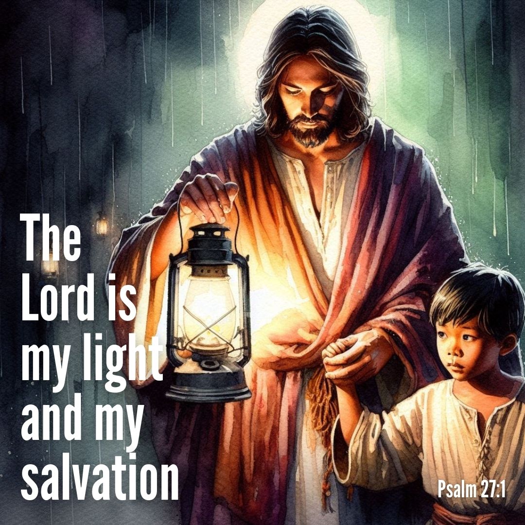 The Lord Is My Light And My Salvation